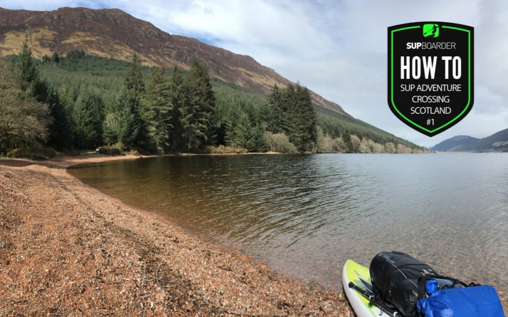 A SUP adventure crossing Scotland Part 1 / How to Video