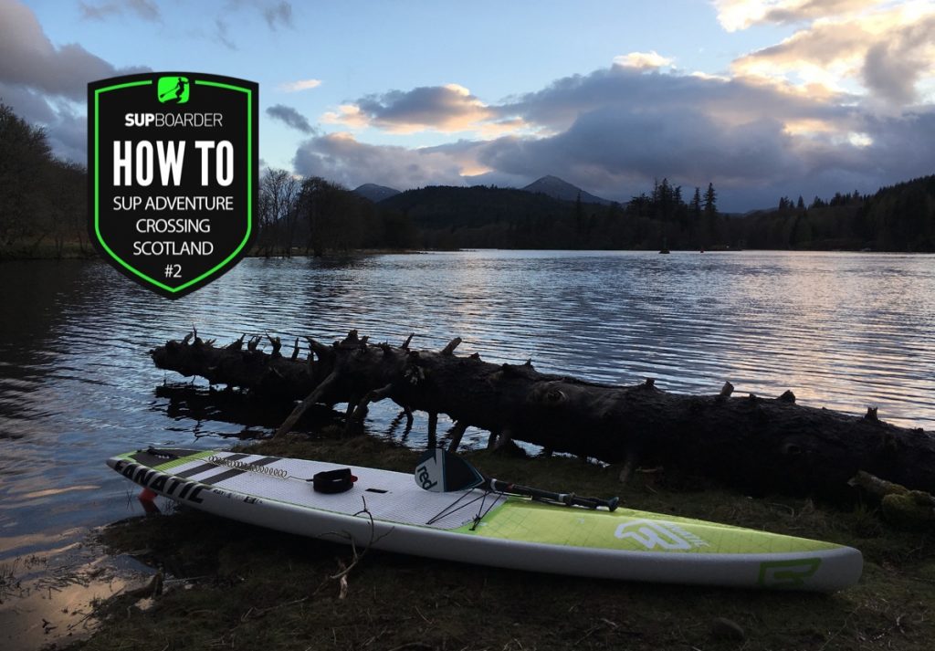 A SUP adventure crossing Scotland Part 2 / How to Video