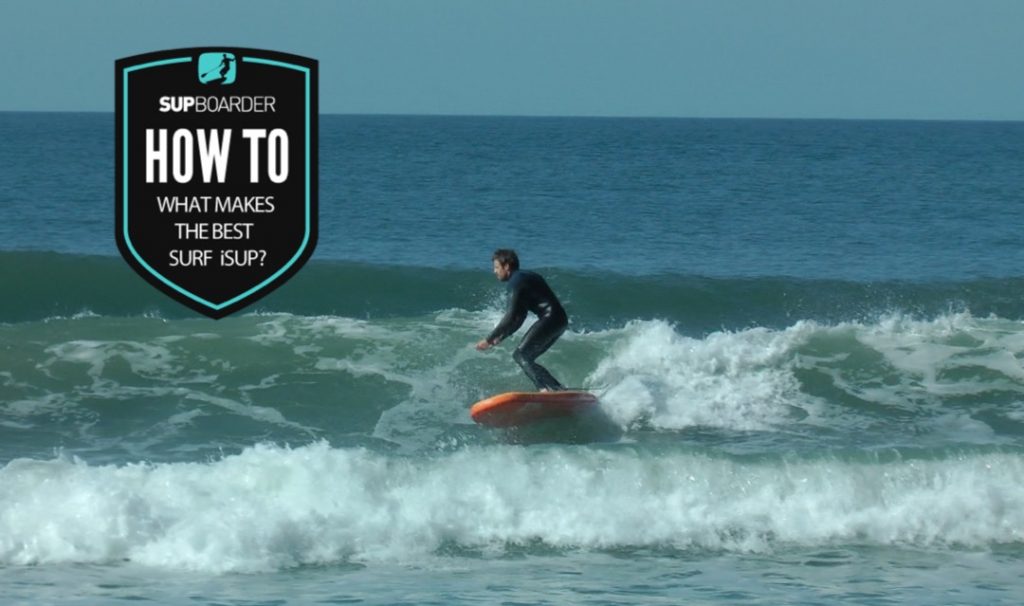 What makes the best surf iSUP?