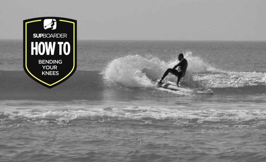 Becoming a ‘Better’ SUP surfer – Bending your knees / How to video