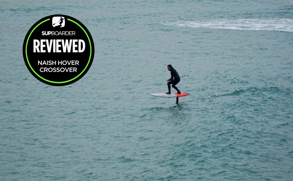 2019 Naish Hover Crossover Review / Multi sport foil board