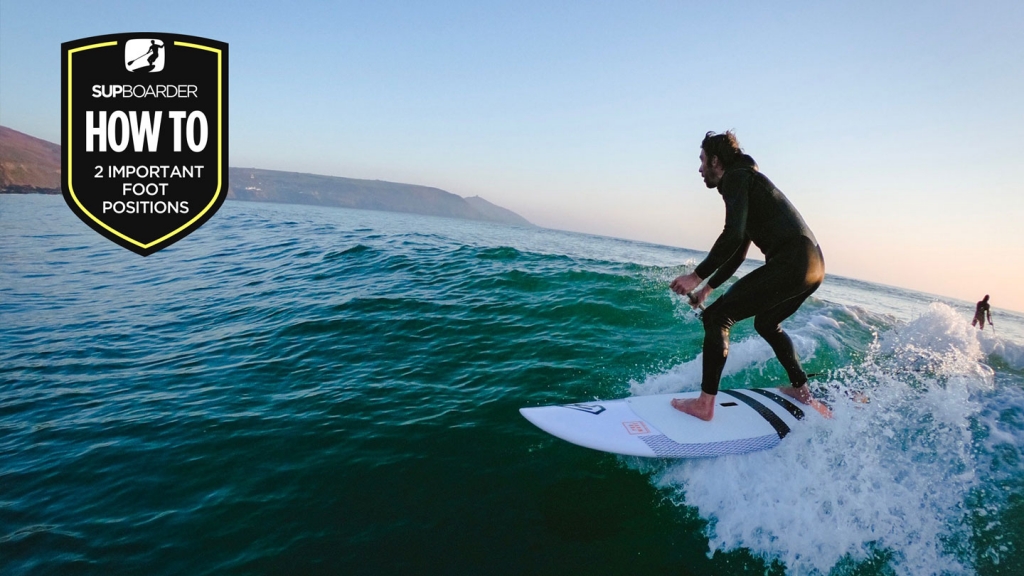 2 important foot positions to get you SUP surfing better