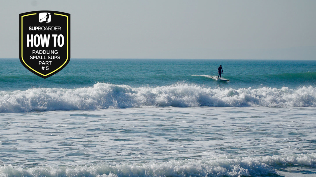 How to paddle small SUPs / Catching waves