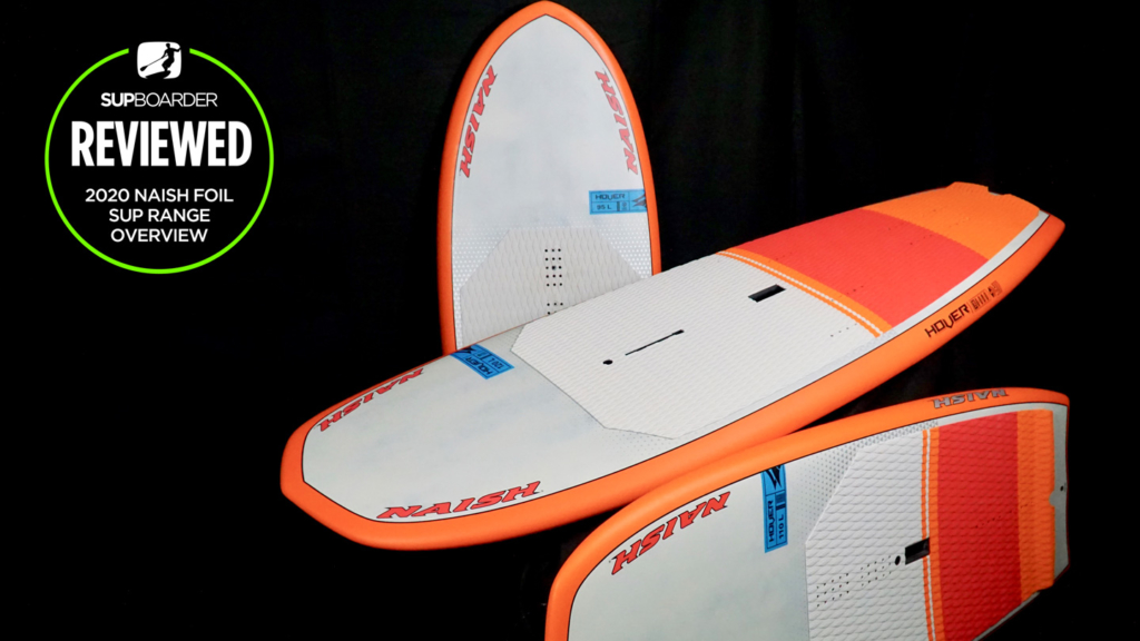 We look at the 2020 Naish SUP foil range