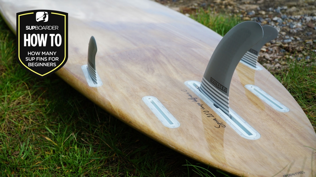 How many SUP fins for beginner paddlers / SUP basics how to video