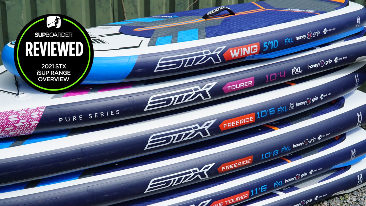 An informative look at the bigger 2021 STX iSUP range SUPboarder Magazine