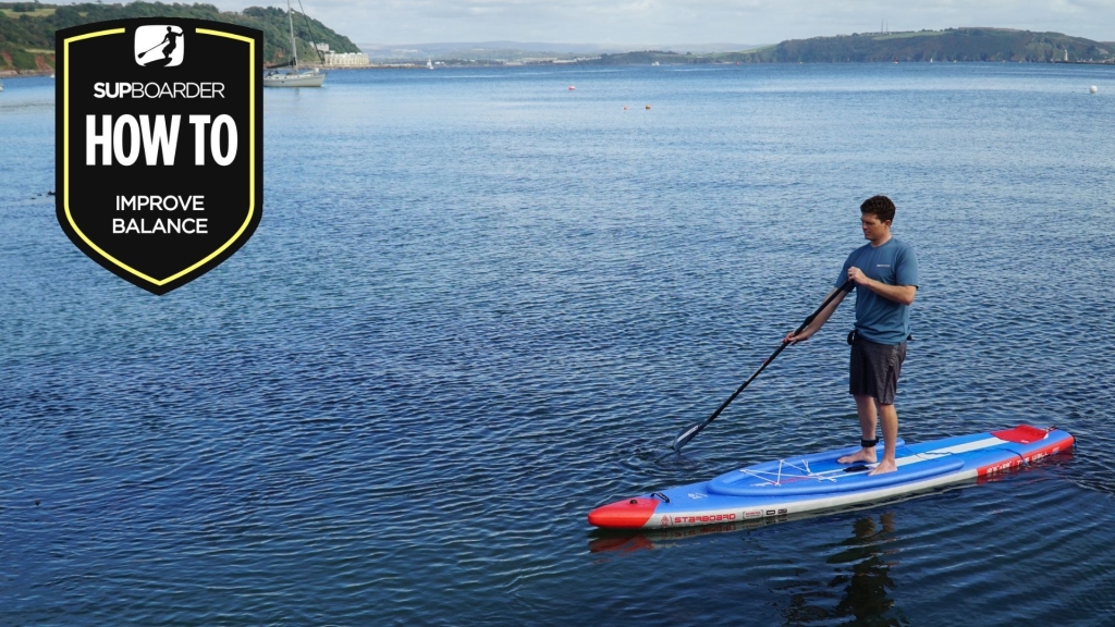 Improving Your Balance On & Off The Water / SUPboarder How To
