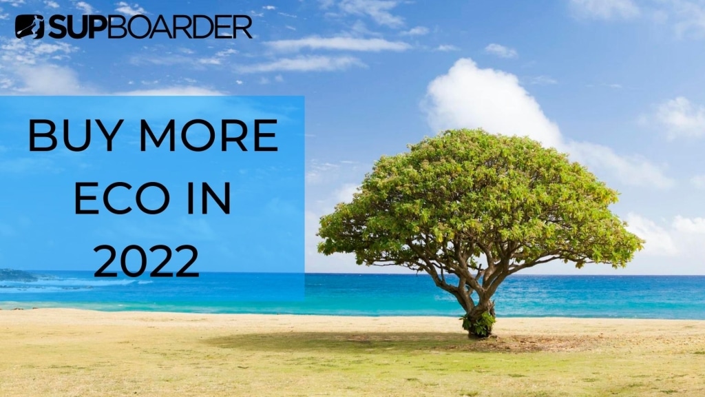 How To Buy More Sustainably In The SUP Market