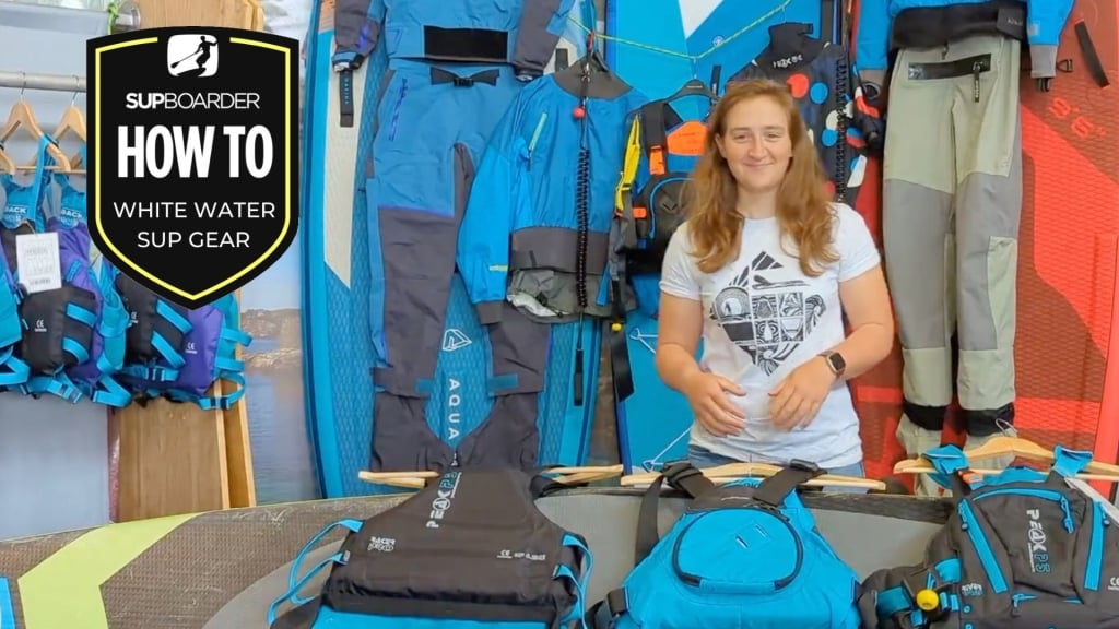 What gear do you need? / White Water SUP with Beth Kirby