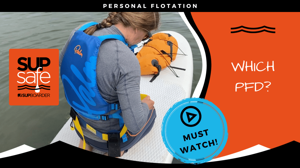 What is a PFD and when should I use one? – SUP Safe