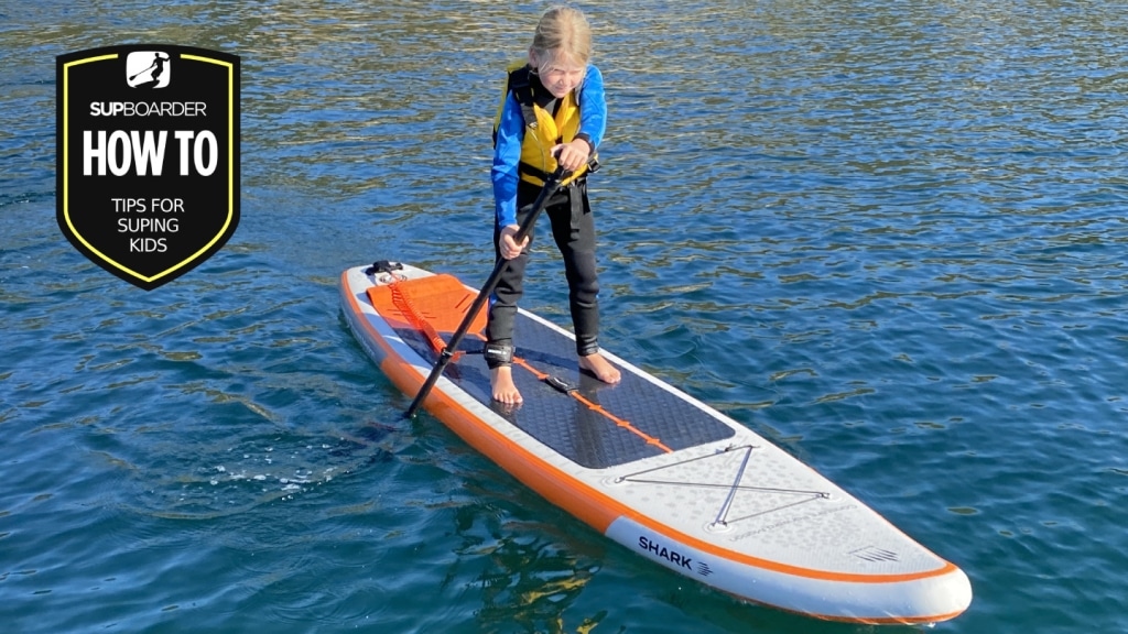 Tips for SUPing kids