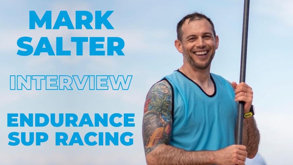 Mark Salter Interview: Endurance SUP Racing