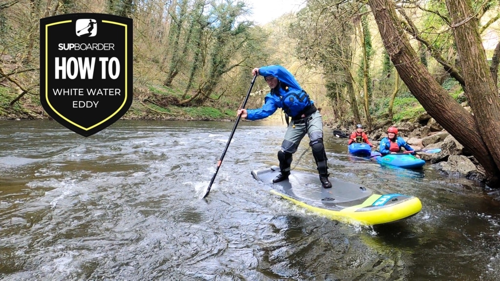 Eddies & how to use them / White Water SUP with Beth Kirby