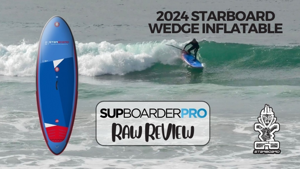 Starboard Wedge Inflatable 2024 – Full Review