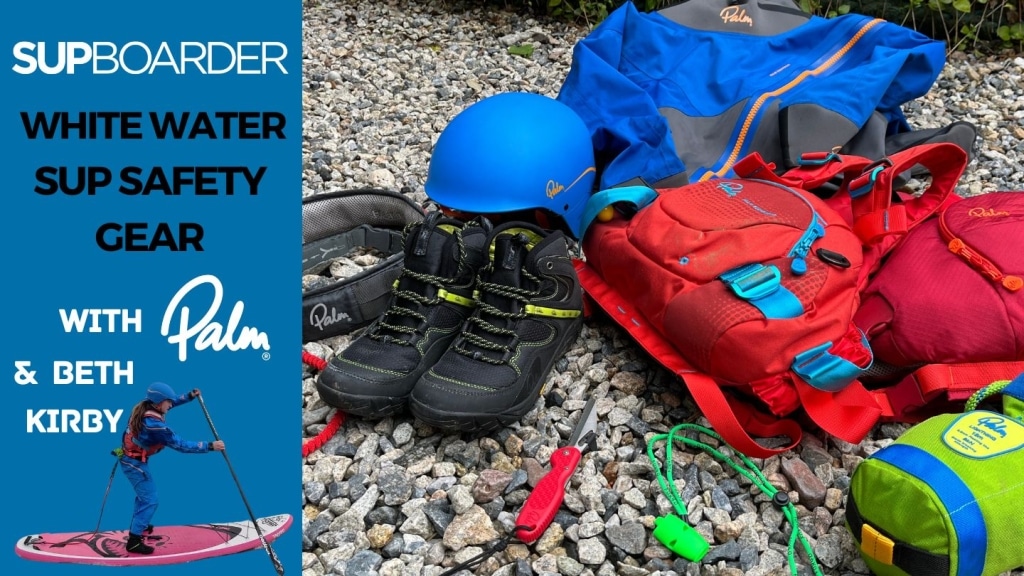 White water SUP safety gear / what should you take?