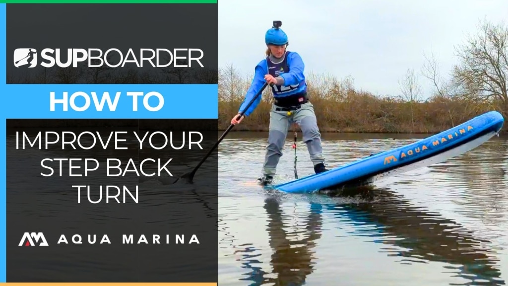 Improve Your SUP Step Back Turn / SUPboarder How To
