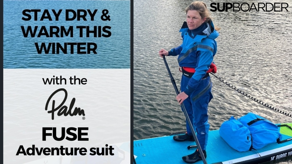 Stay dry and warm… Palm Fuse Adventure Drysuit reviewed