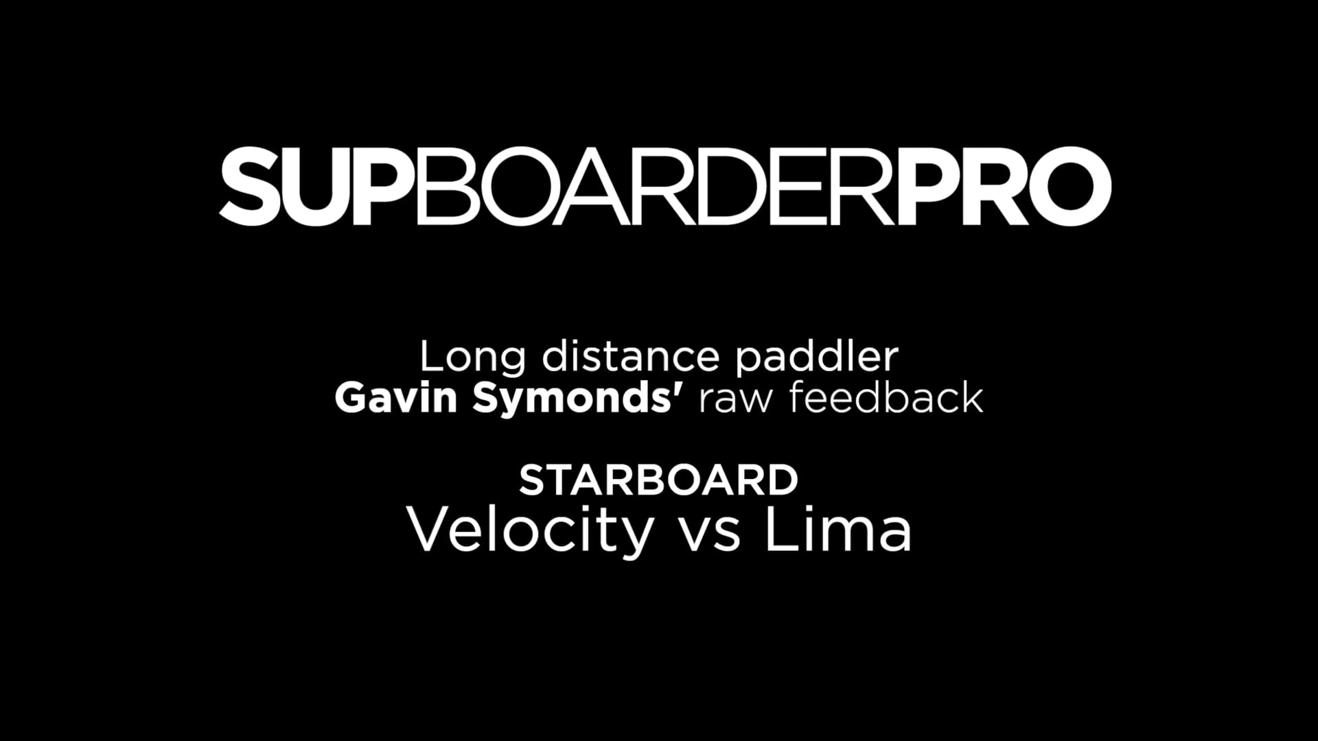 Starboard Paddle range overview - Gavin's Feedback